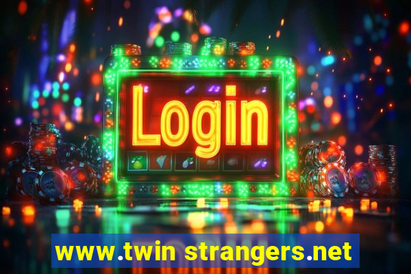 www.twin strangers.net